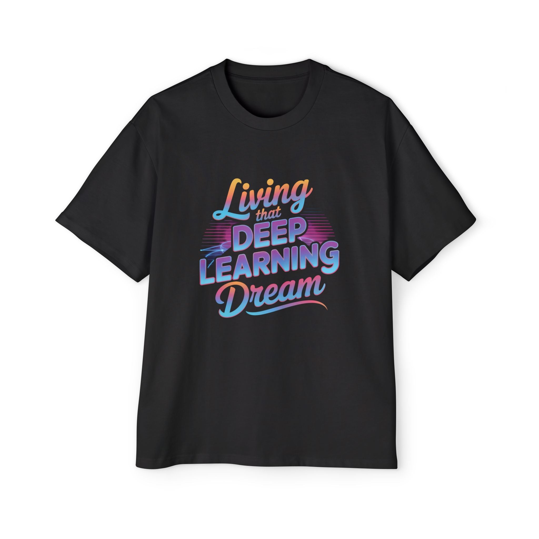LIVING THAT DEEP LEARNING DREAM White - Heavy Oversized Tee