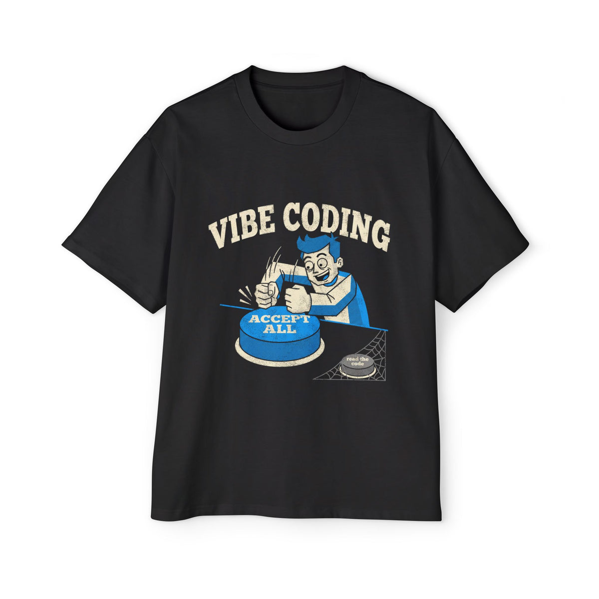 Vibe Coding Accept All Oversized Tee