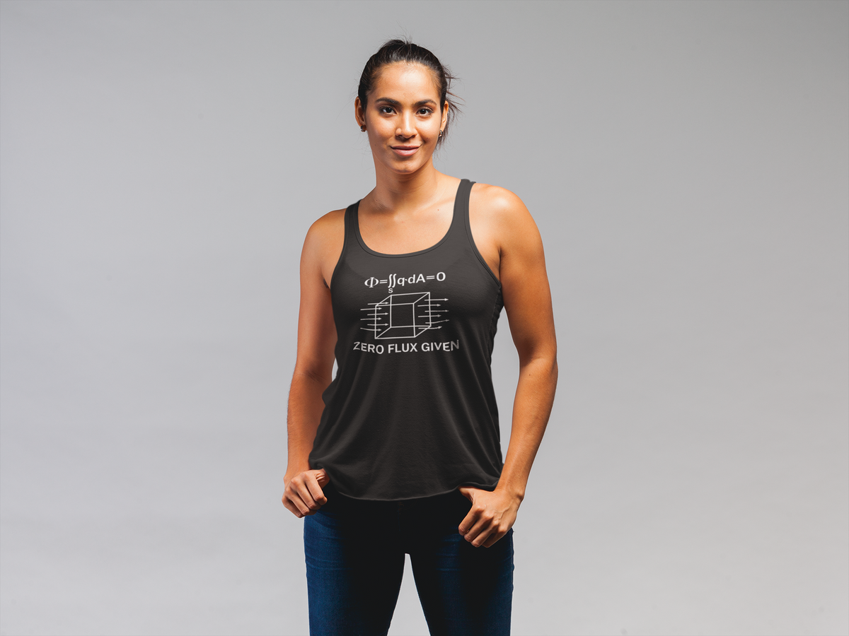 'Zero Flux Given' physics equation Women's Tank in black, woman wearing it in leggings, funny physics gift