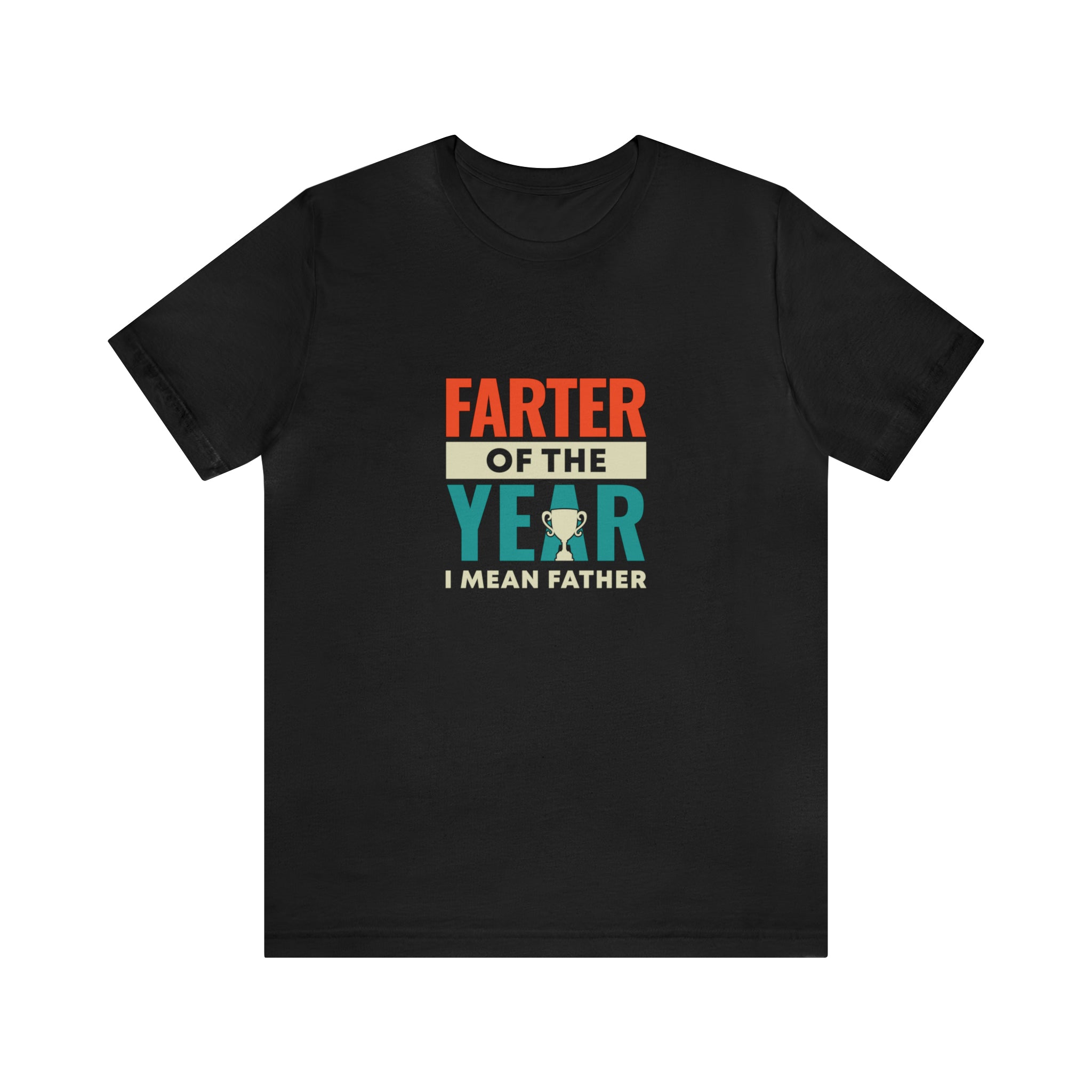 A black Farter of the year T-Shirt that says father. (Brand: Printify)
