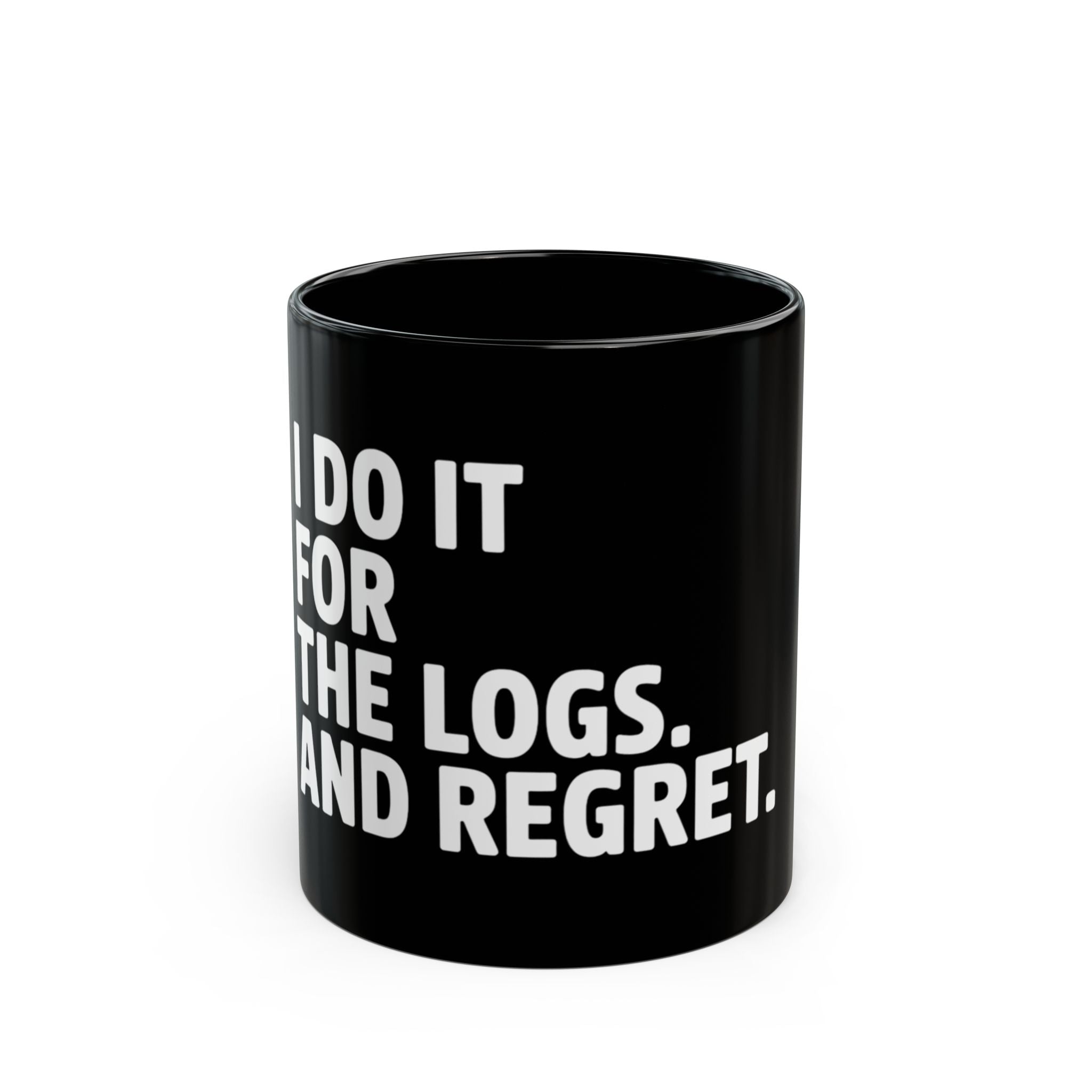 The "I DO IT FOR THE LOGS White - Black Mug" features bold white text on durable ceramic, adding coder humor to your daily routine. Perfect for coffee lovers and geeks alike.
