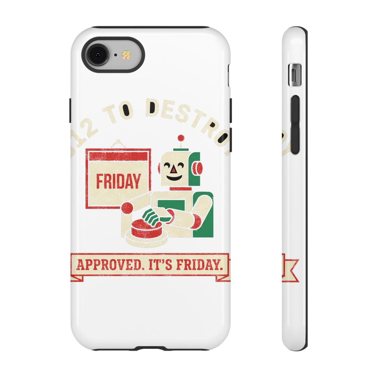Approved, It's Friday Deploy Phone Case