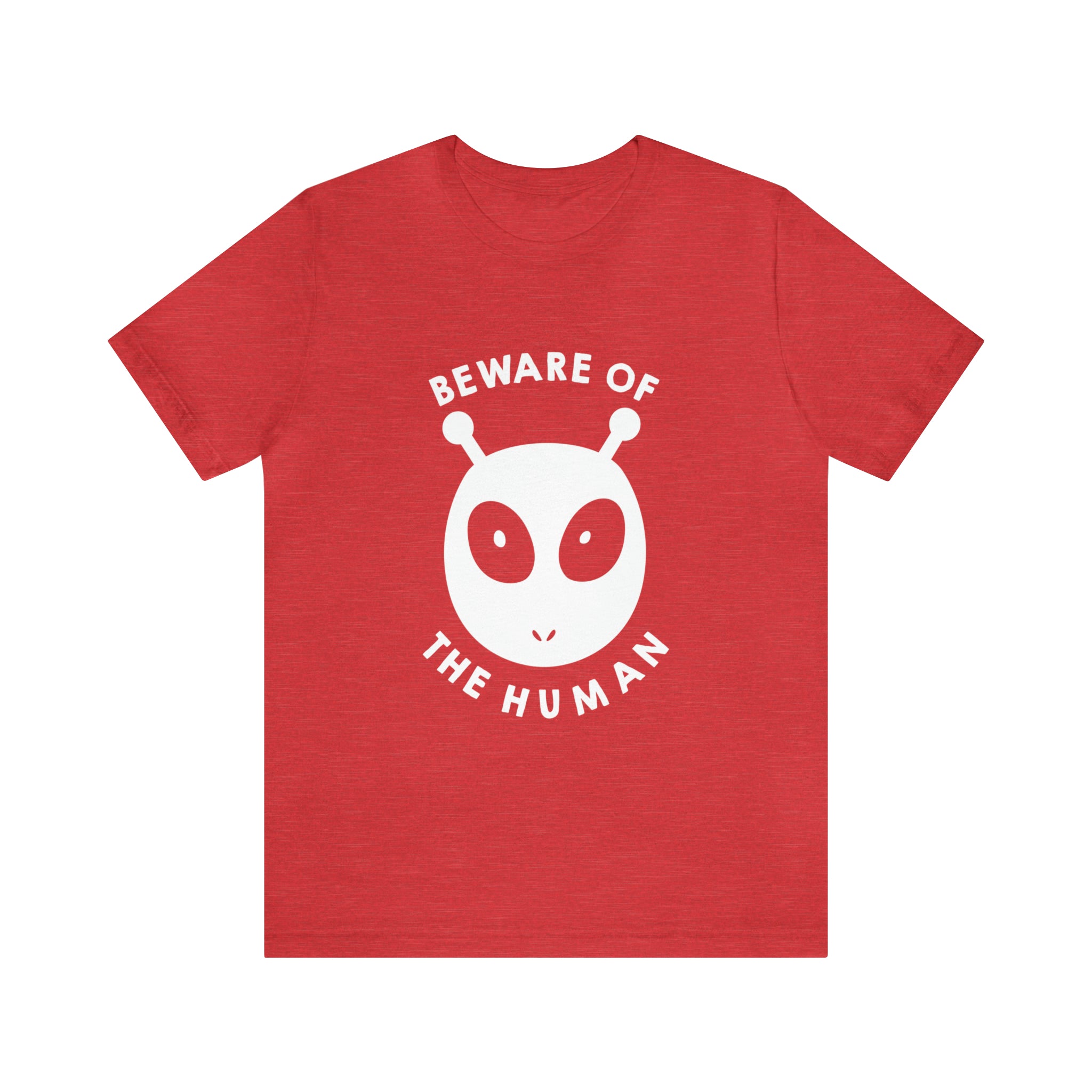 A Printify "Beware of the humans" T-Shirt
