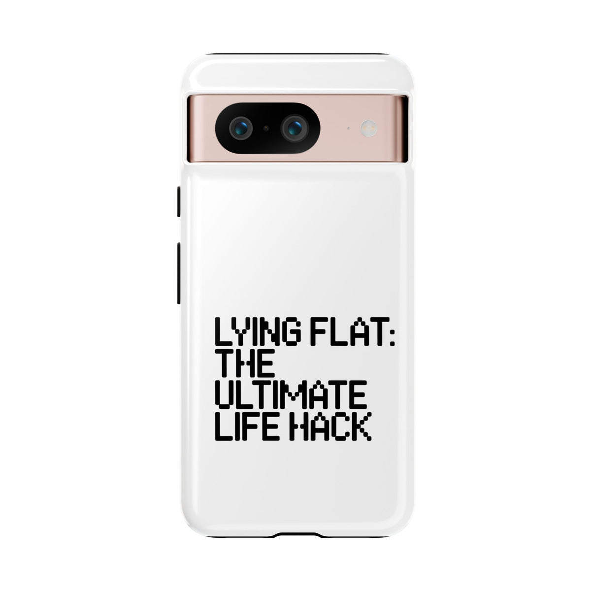 Lying Flat, The Ultimate Life Hack Phone Case