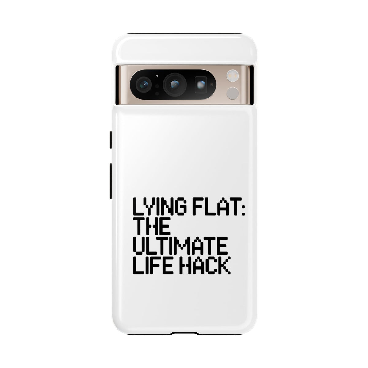 Lying Flat, The Ultimate Life Hack Phone Case