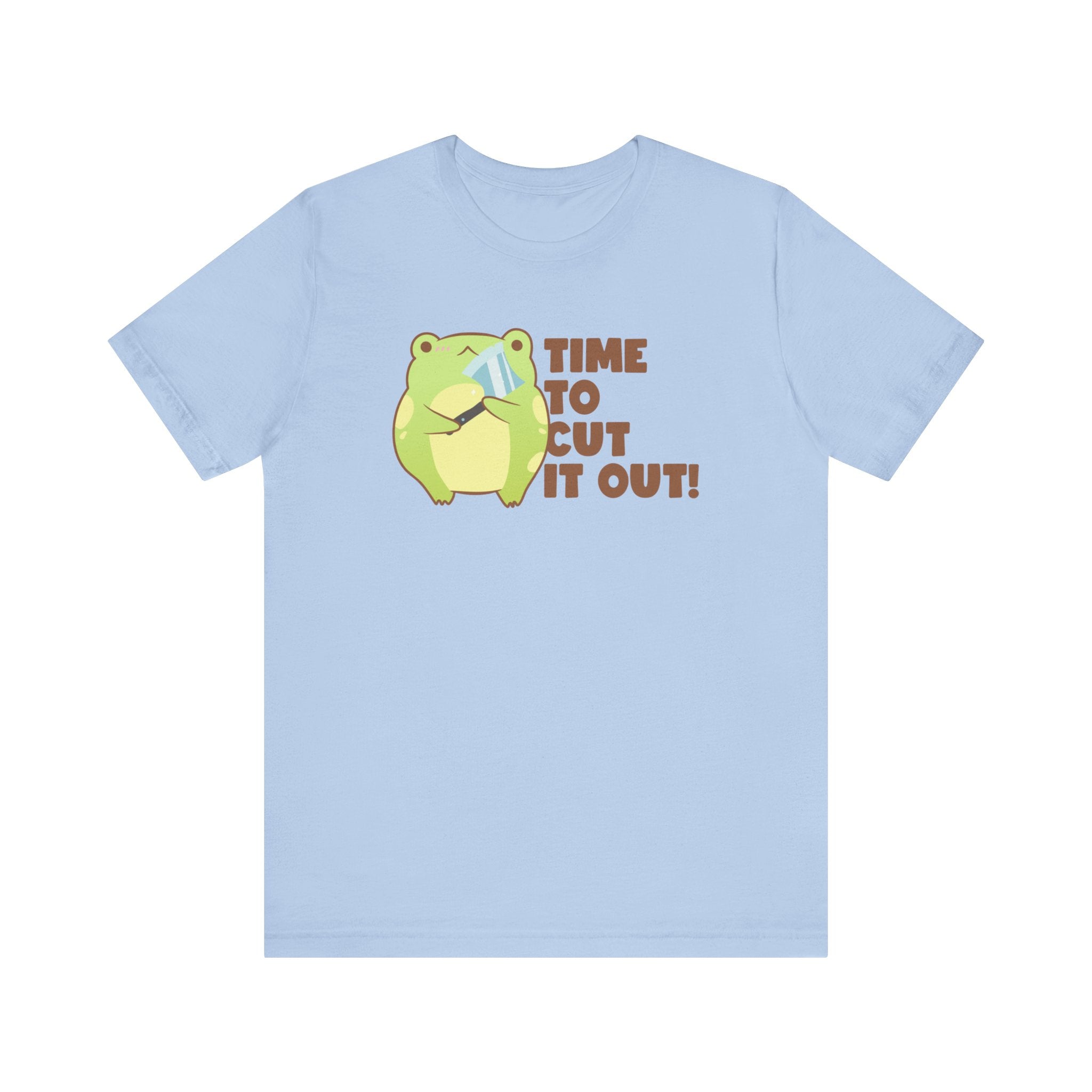 Time to Cut It Out - T-Shirt