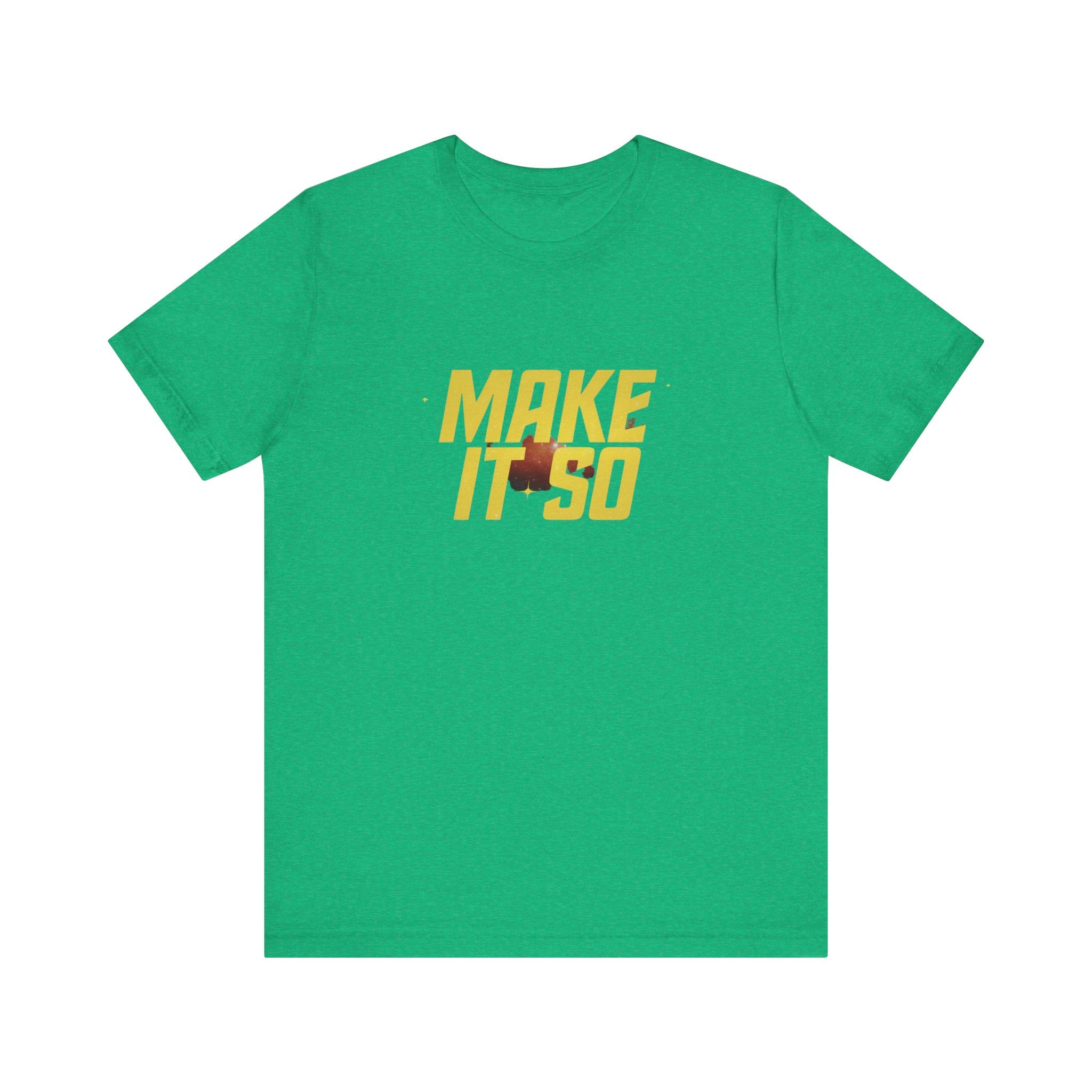 Make It So - T-Shirt