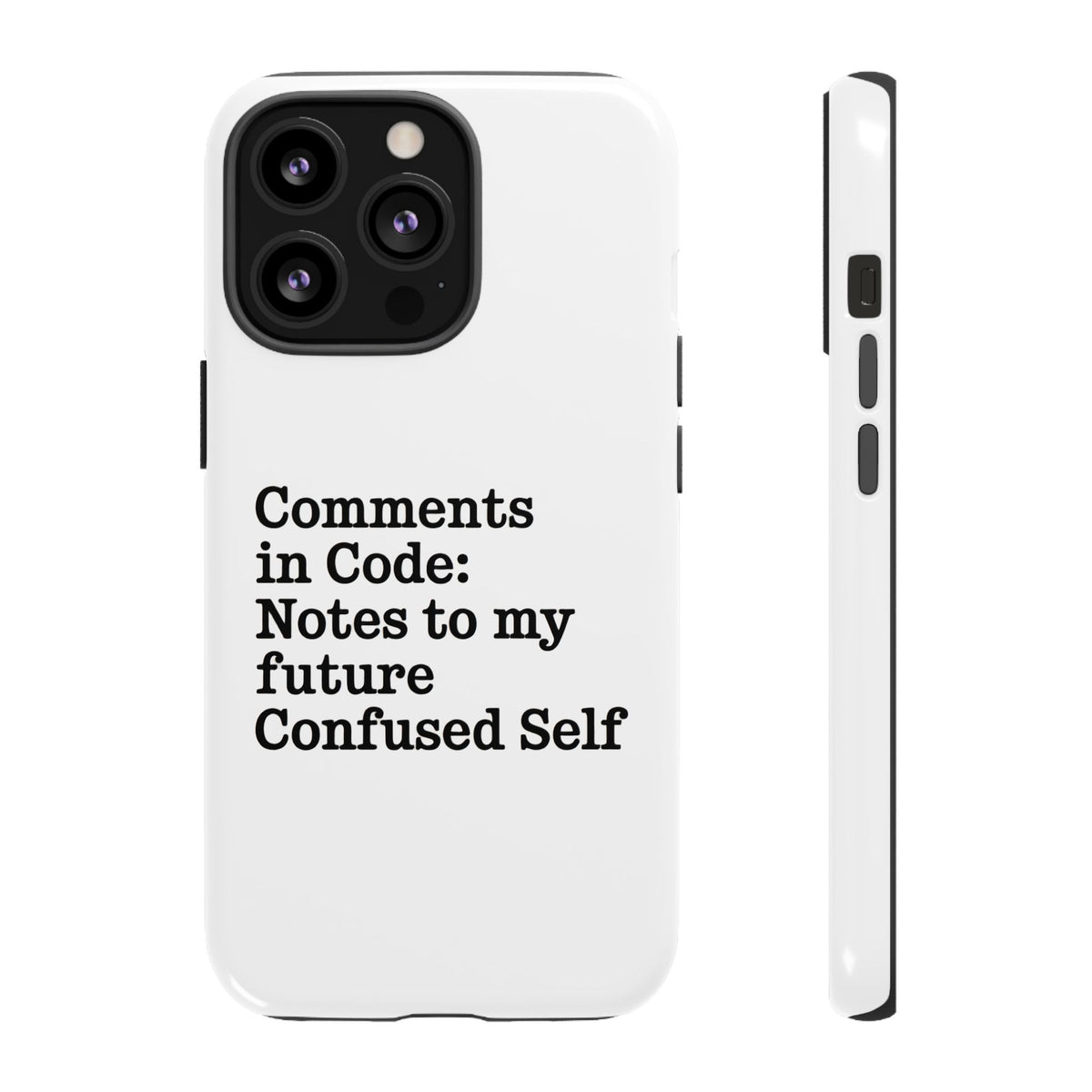 Comments in Code, Notes to My Future Confused Self Phone Case