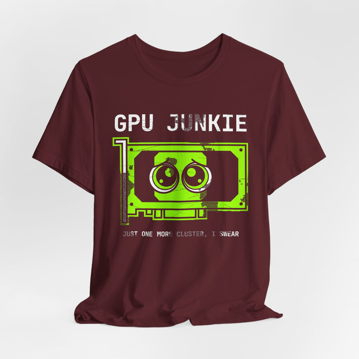 GPU Junkie T-Shirt
