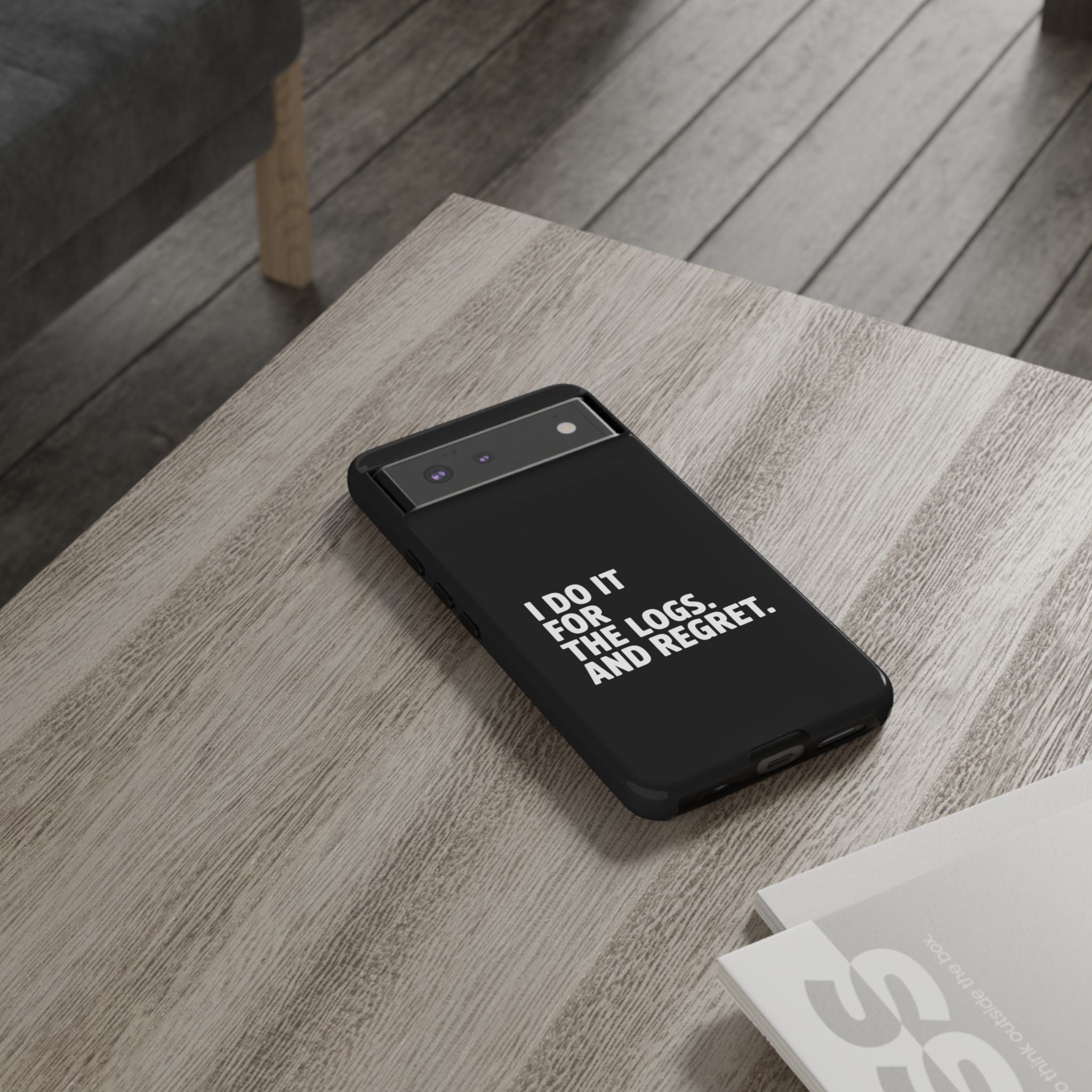 I DO IT FOR THE LOGS White- Impact-Resistant Phone Case