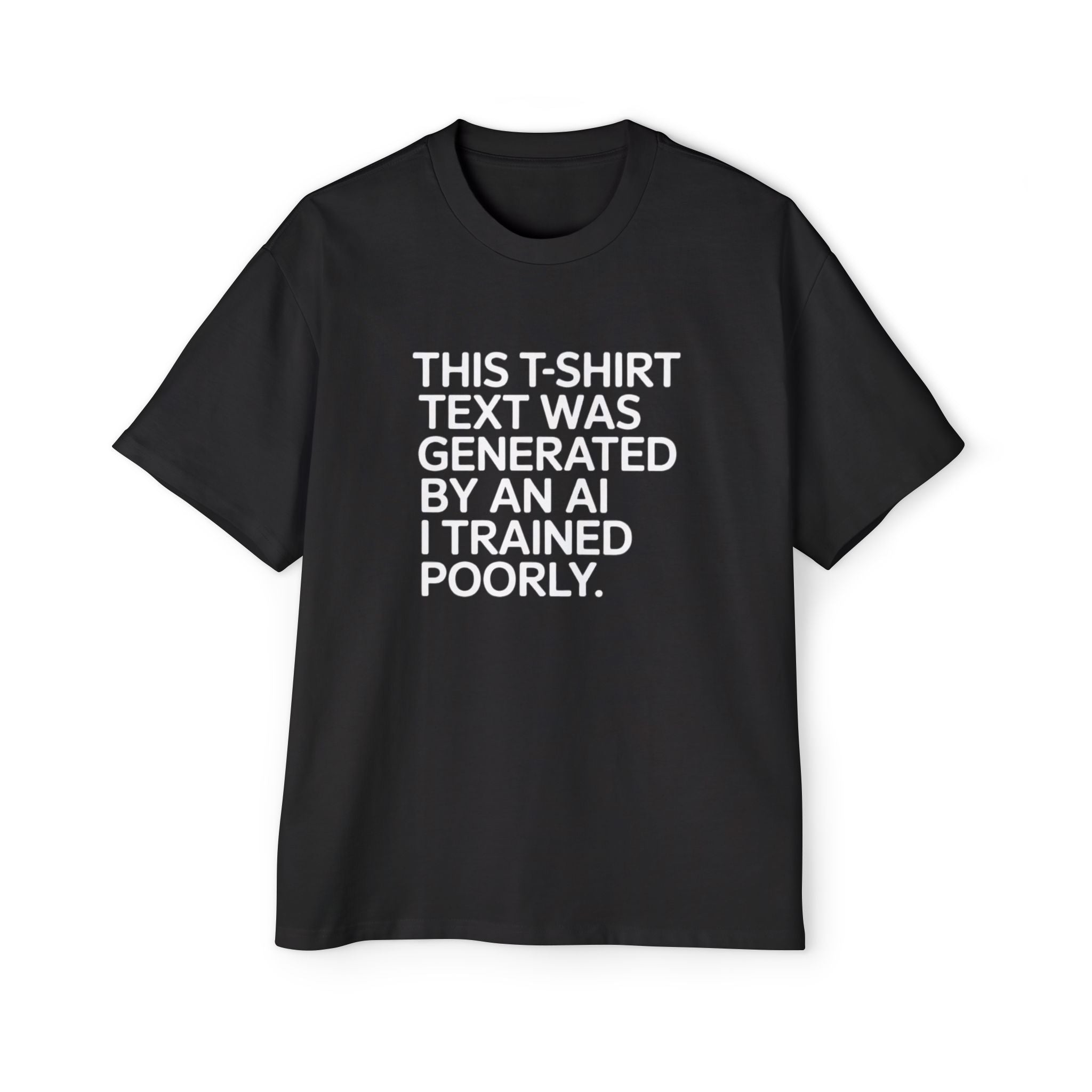 Oversized Tee AI Generated Heavy Text T-Shirt