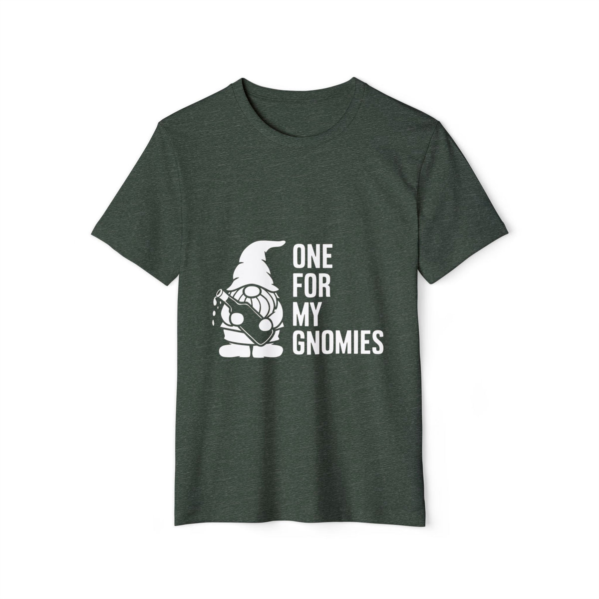 One for My Gnomies Recycled Organic Tee