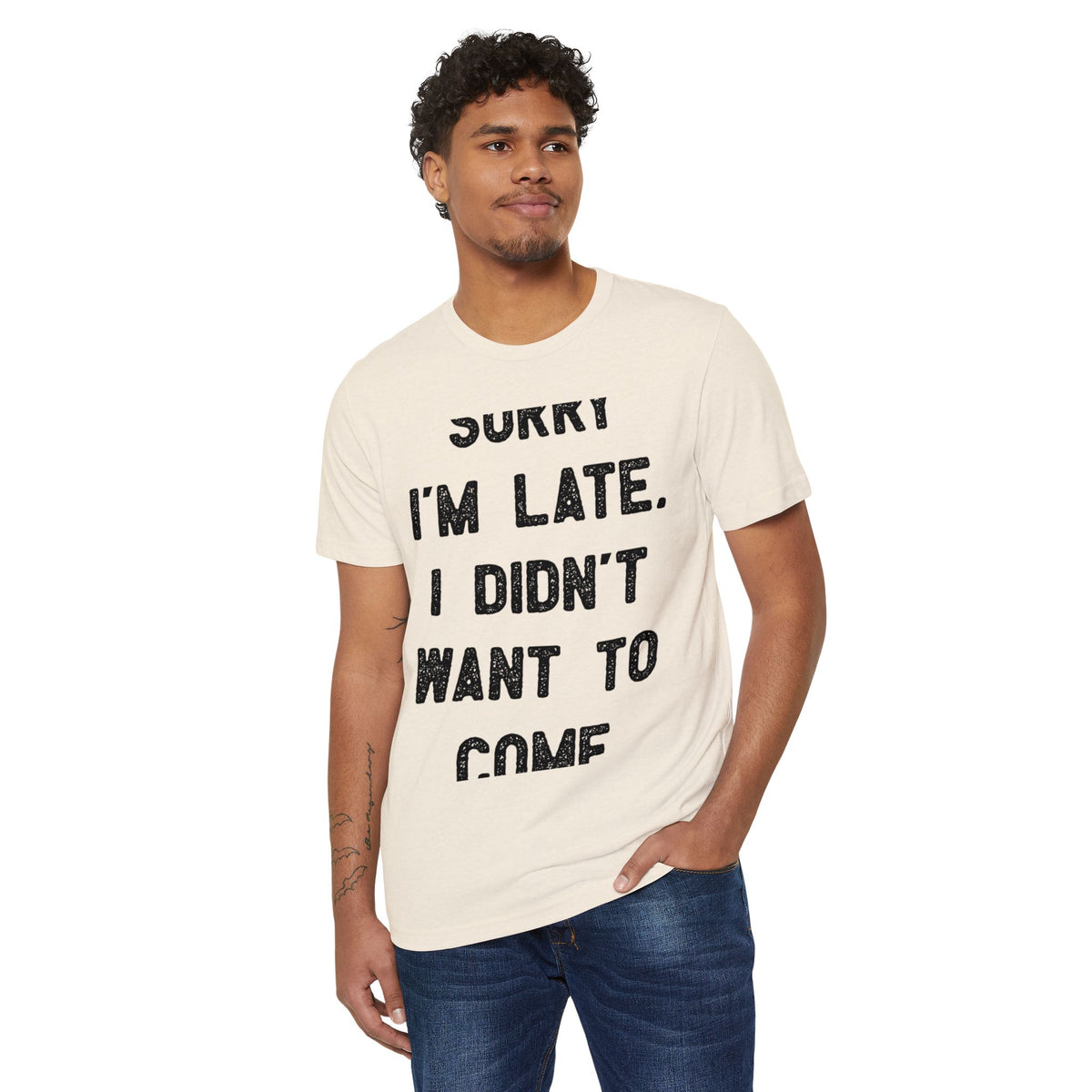 Sorry I'm Late, I Didn't Want to Come Recycled Organic Tee