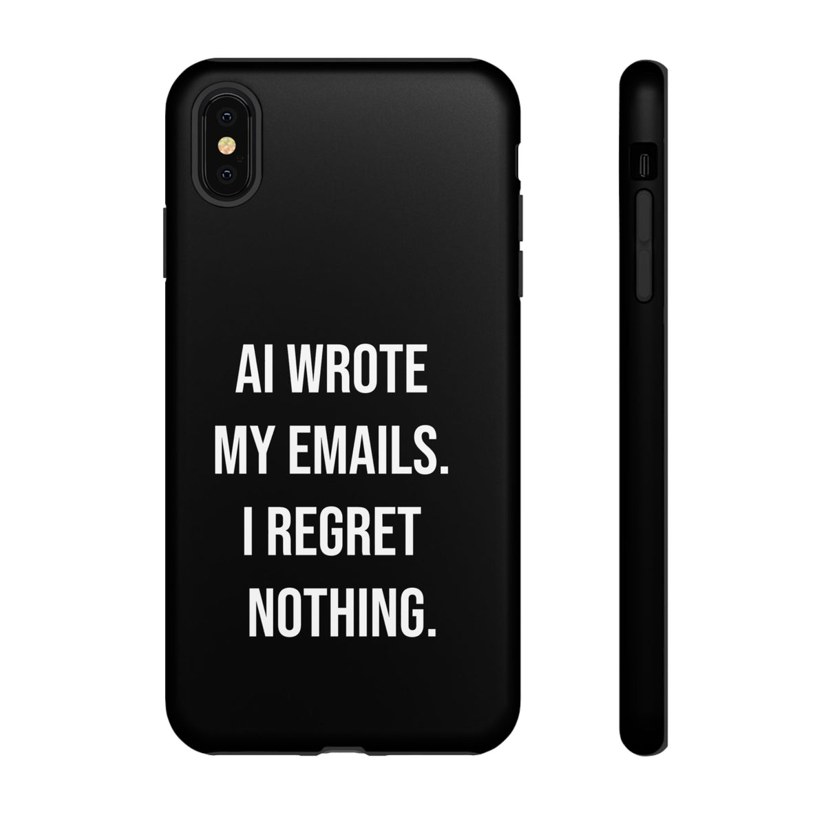 AI Wrote My Emails, I Regret Nothing Phone Case