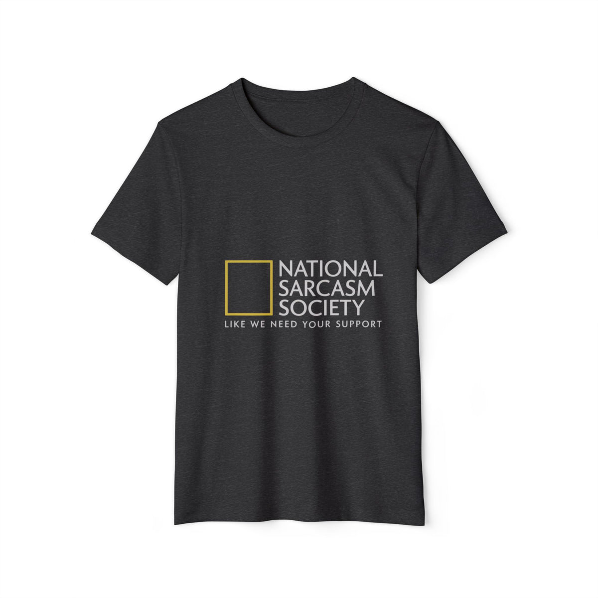 National Sarcasm Society Recycled Organic Tee