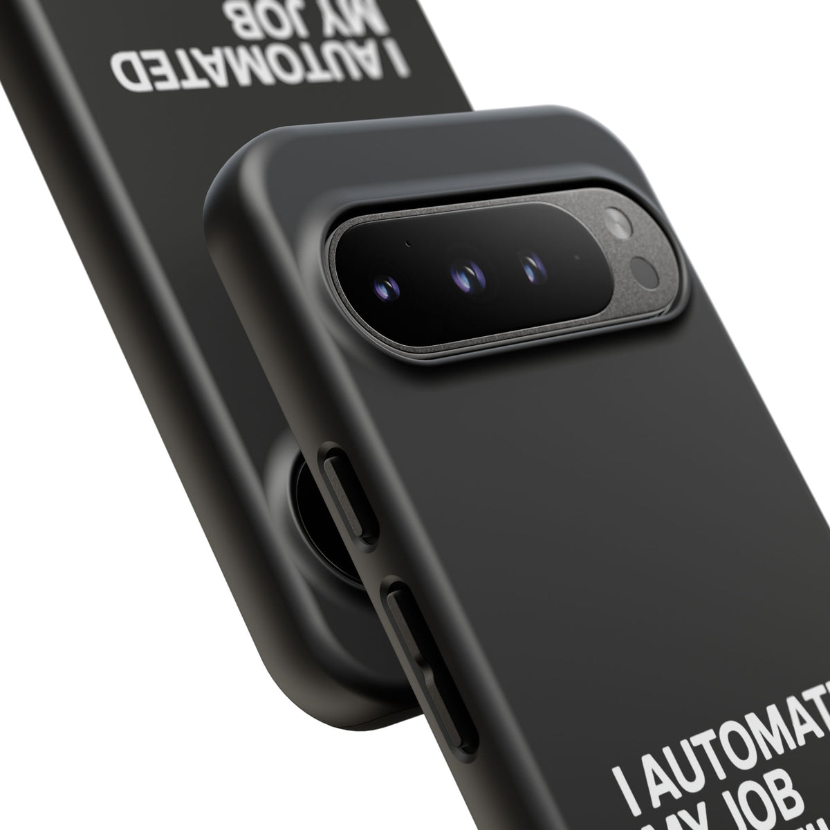 I Automated My Job But Still Show Up for the Meetings Phone Case
