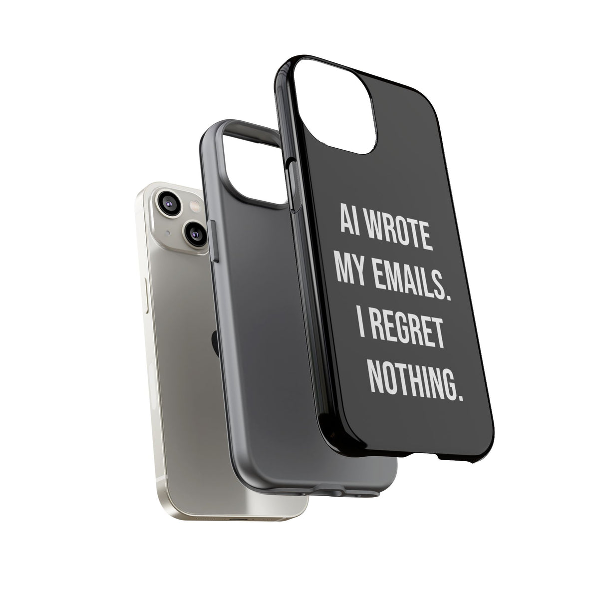 AI Wrote My Emails, I Regret Nothing Phone Case