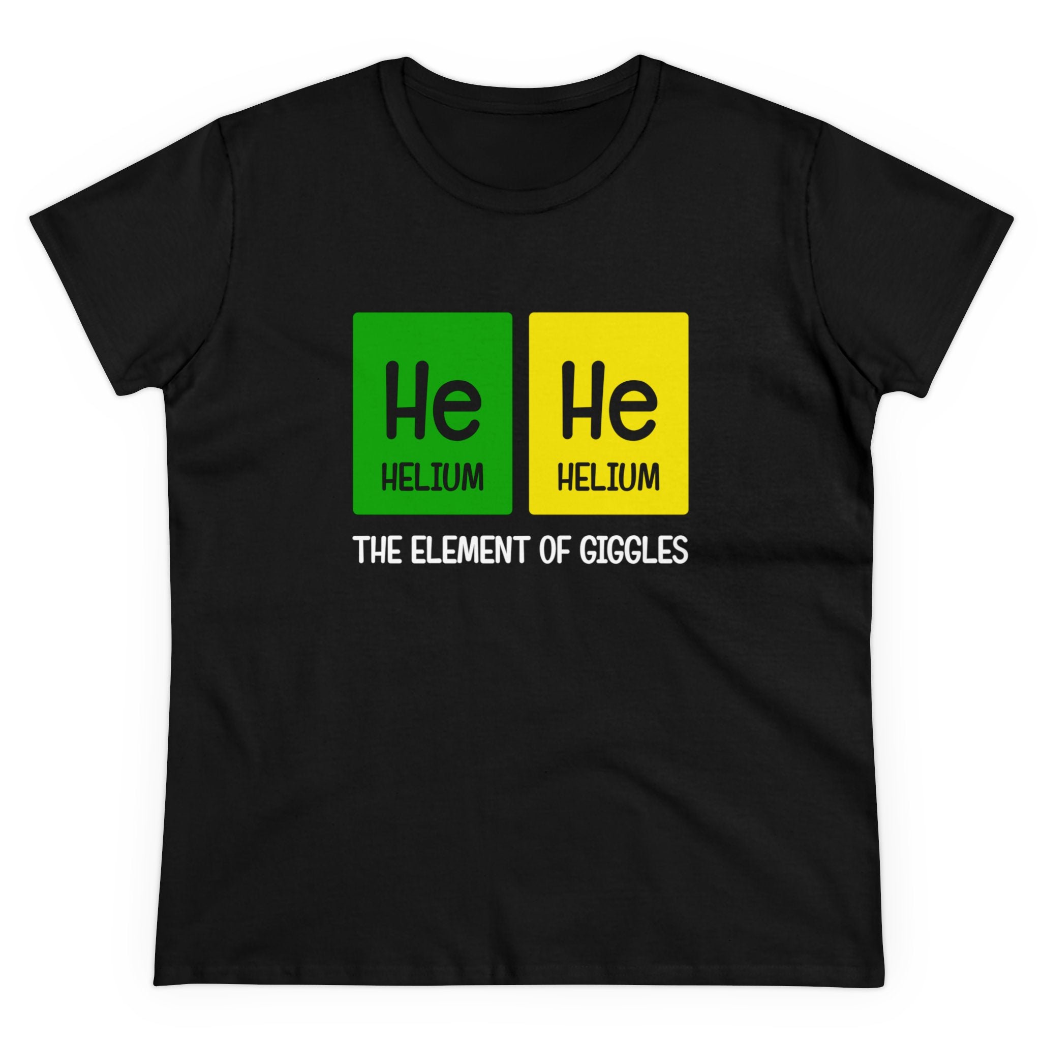 He-He - Women'sTee made from ethically grown cotton, featuring periodic table elements helium (He) in green and yellow boxes with the text "He He Helium, The Element of Giggles" below. Cozy and soft for a comfortable fit.
