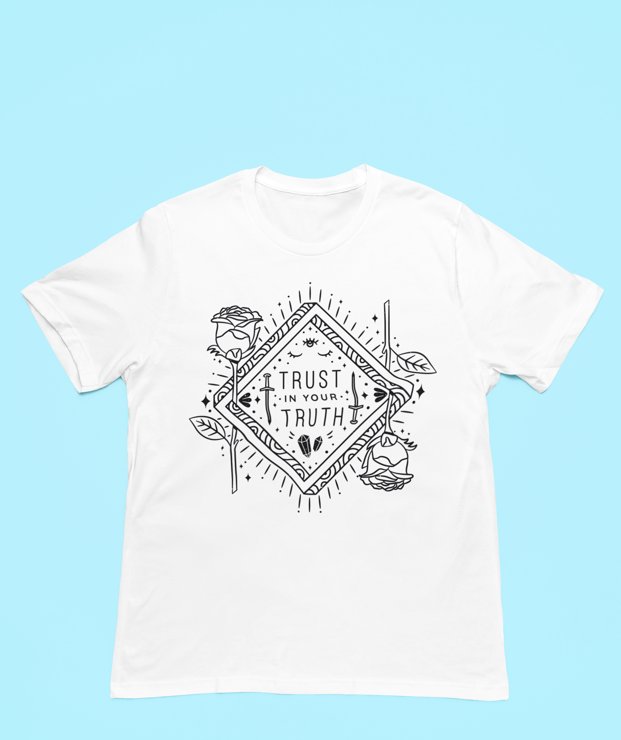 Trust in Your Truth T-Shirt