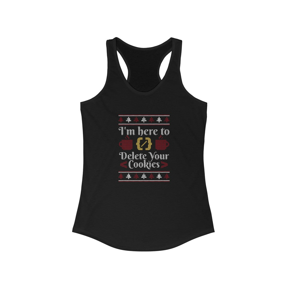 Delete Cookies Ugly Sweater - Women's Racerback Tank