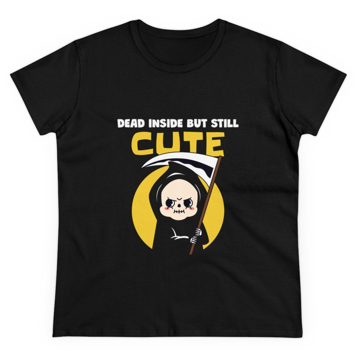 Dead Inside but Still Cute - Women's Tee