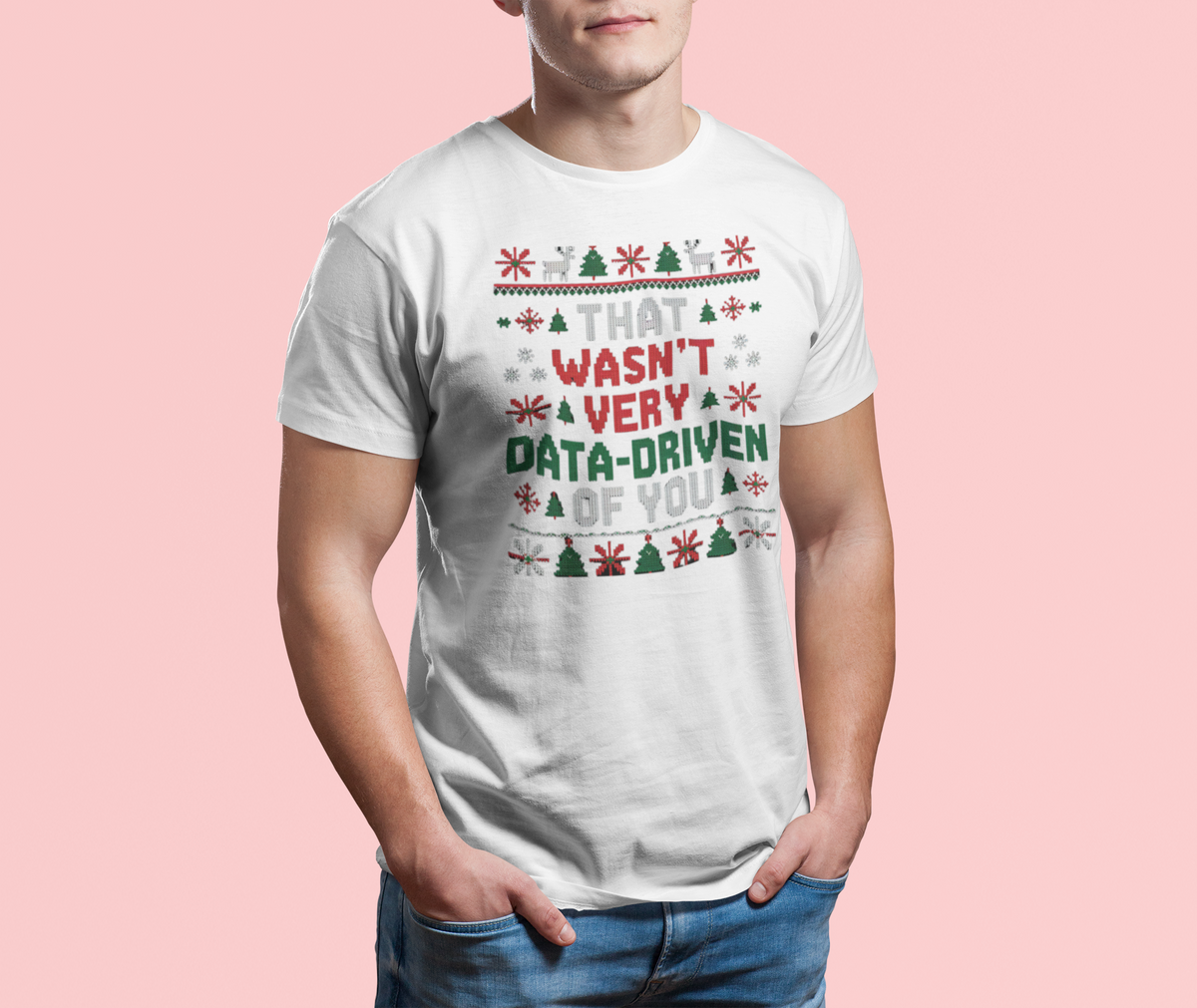 'That wasnt very data driven of you' oversized tee in white, man wearing it, funny analyst gift