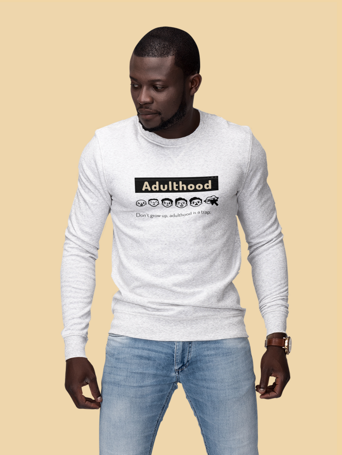 'Adulthood is a Trap' sweatshirt in white, man wearing it outdoors, funny sarcastic sweatshirt gift