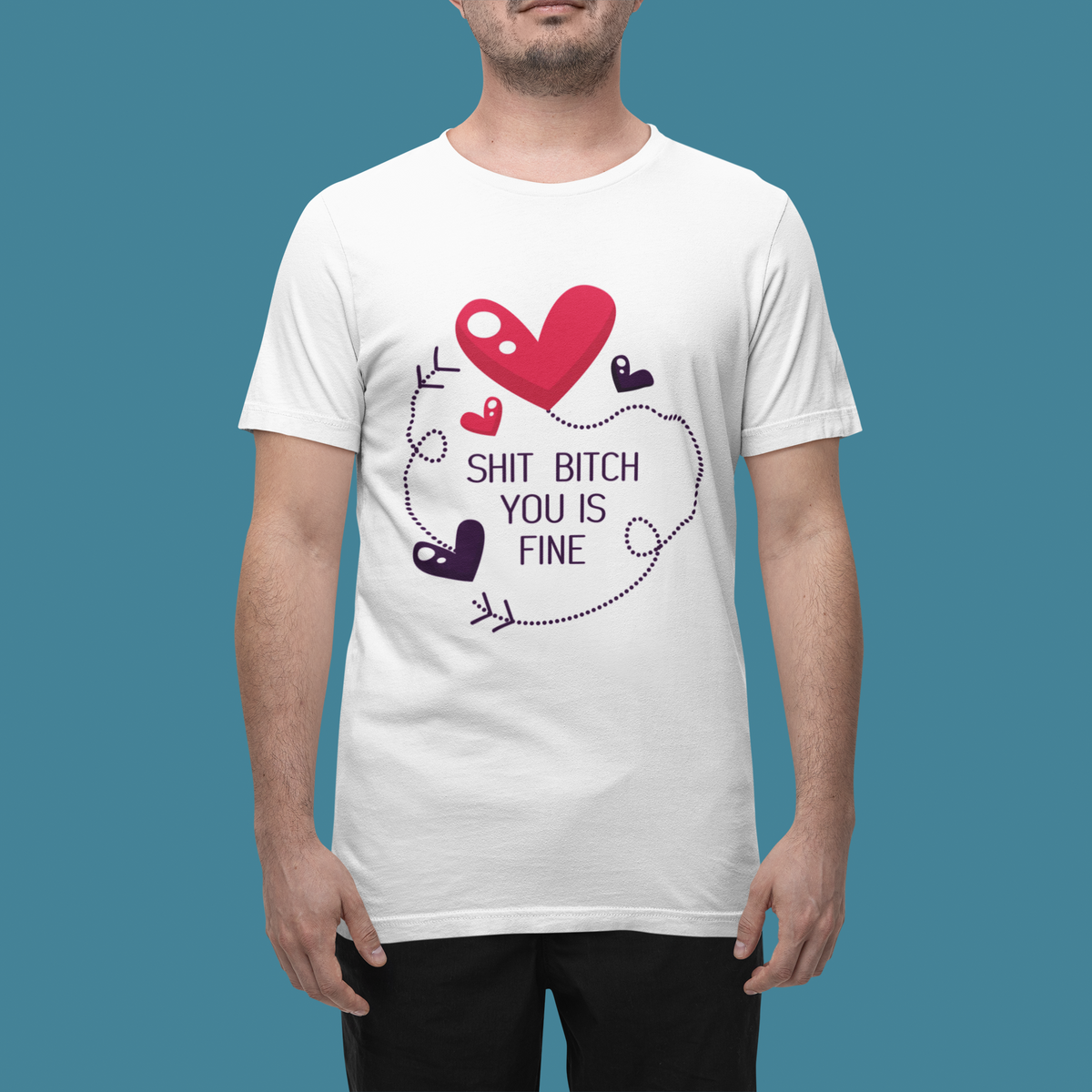You Is Fine T print tee front view