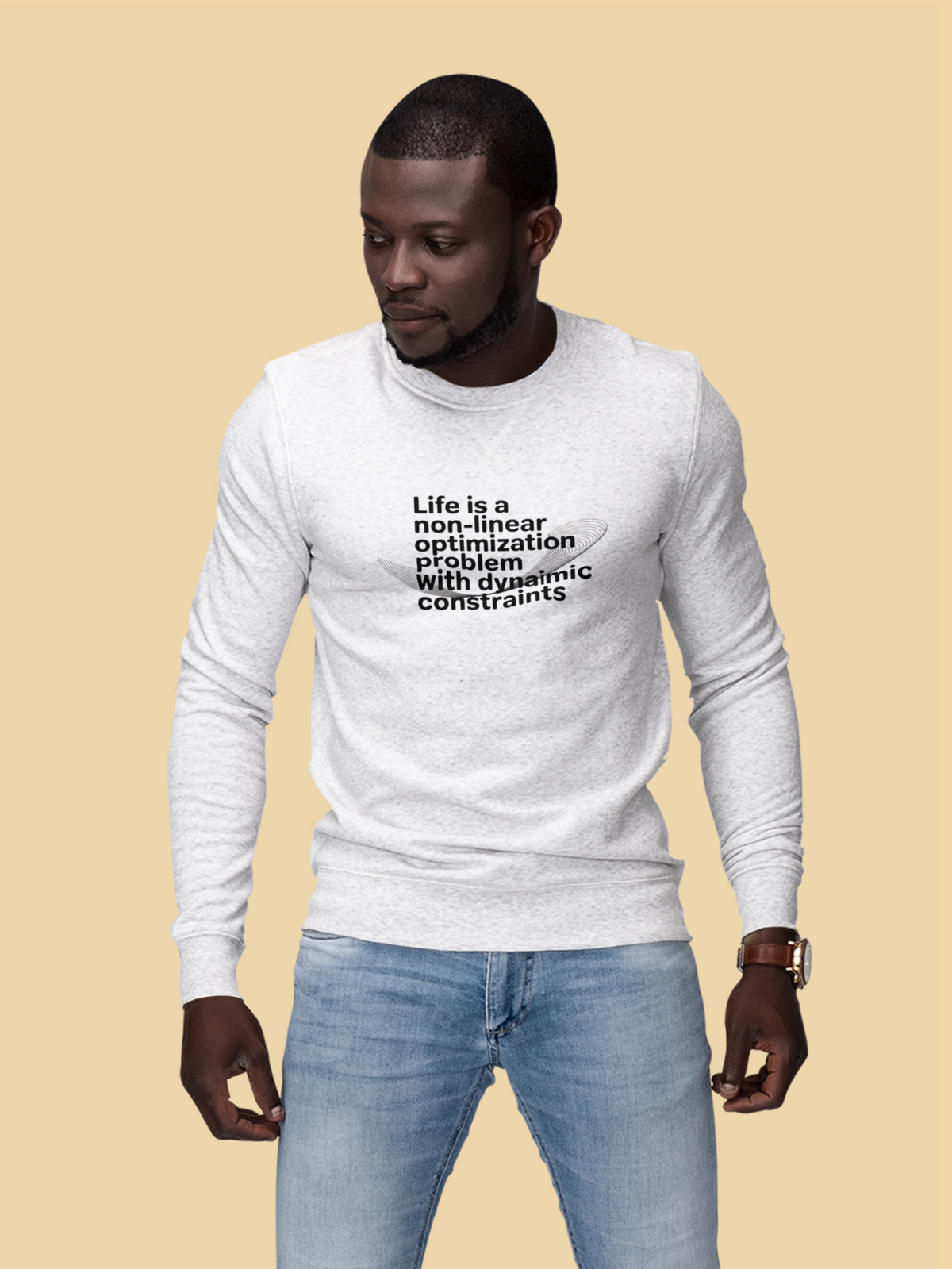 'Life Is a Non-Linear Optimization Problem' sweatshirt in white, man wearing it on tan background, math gift