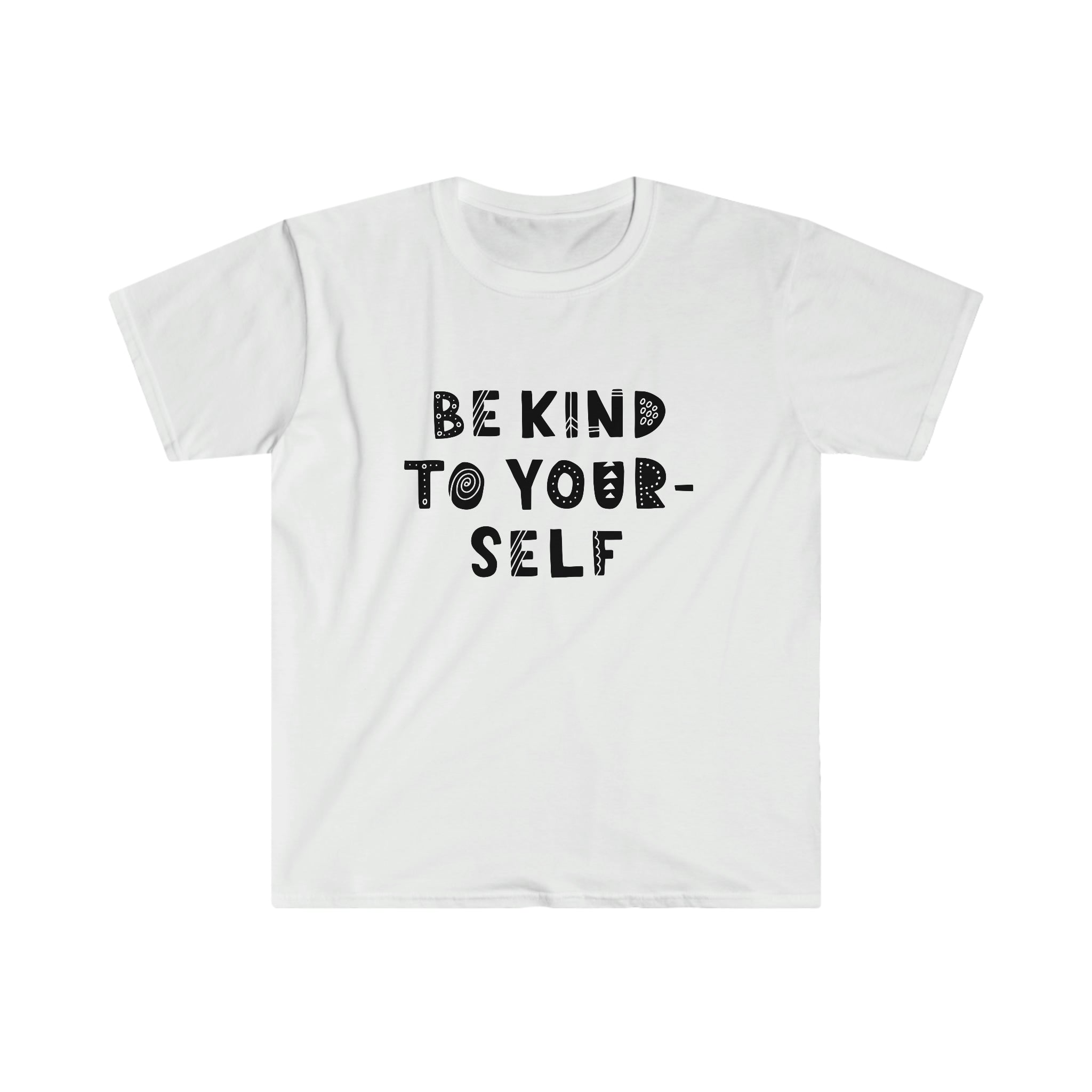 A cotton Be Kind to Yourself T-Shirt.