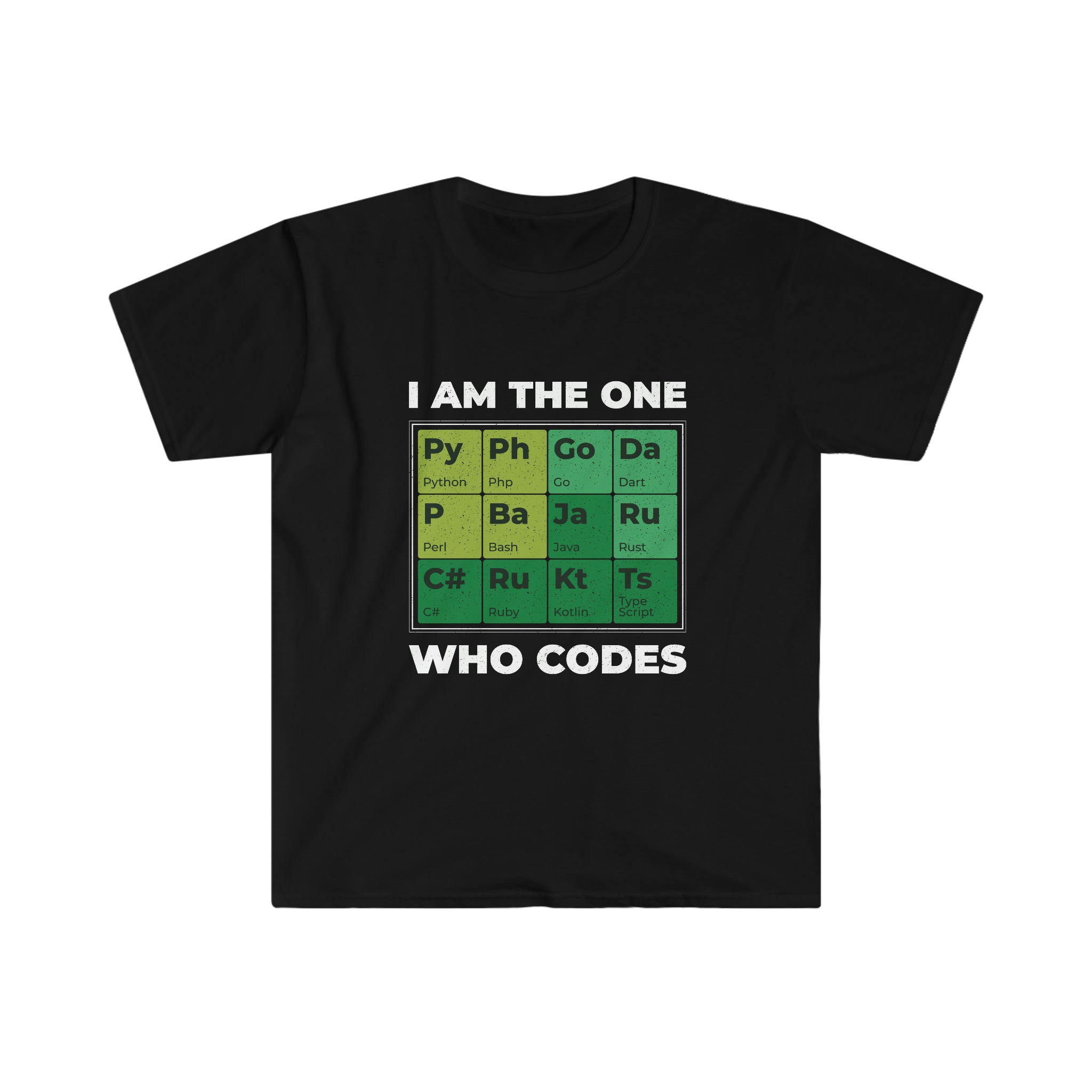 A black I am the one who codes T-shirt with a periodic table of programming languages design, perfect for every coding maestro.