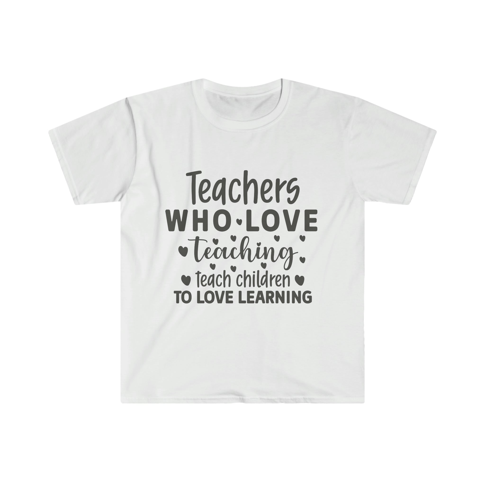 Teachers Who Loves Teaching T-Shirt