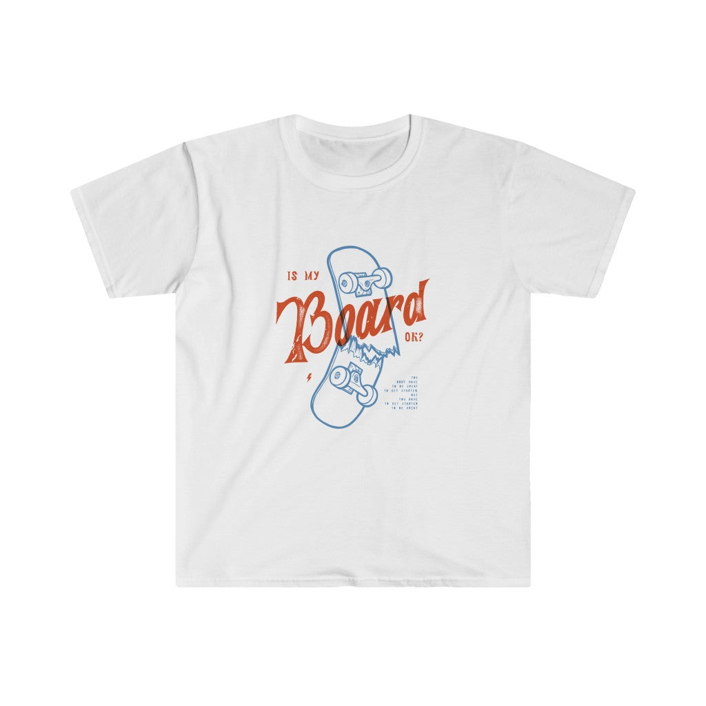 A white Is my board OK? T-shirt, perfect for skate style enthusiasts.