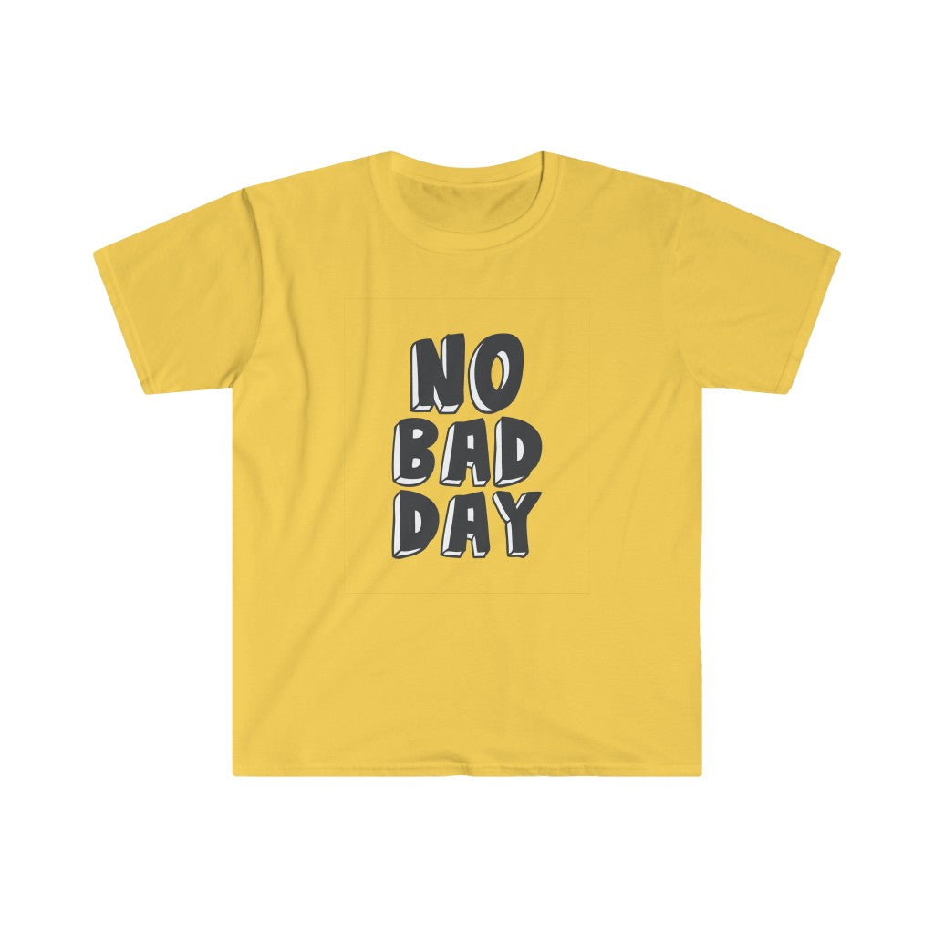 An optimistic yellow No Bad Day T-Shirt made from a comfortable cotton blend, featuring the empowering phrase "No Bad Day.