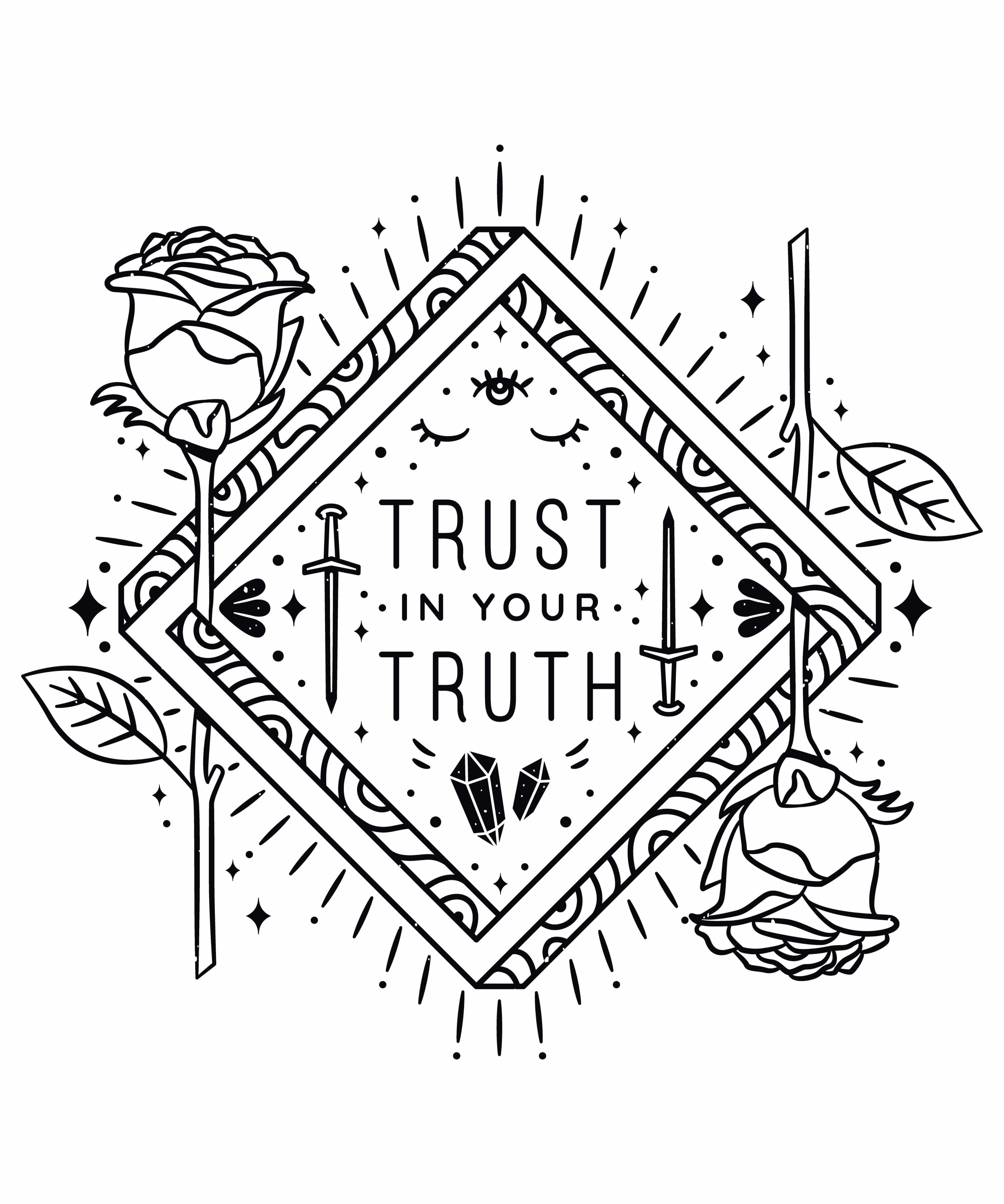 Trust in the Trust in Your Truth T-Shirt with this stylish T-Shirt.