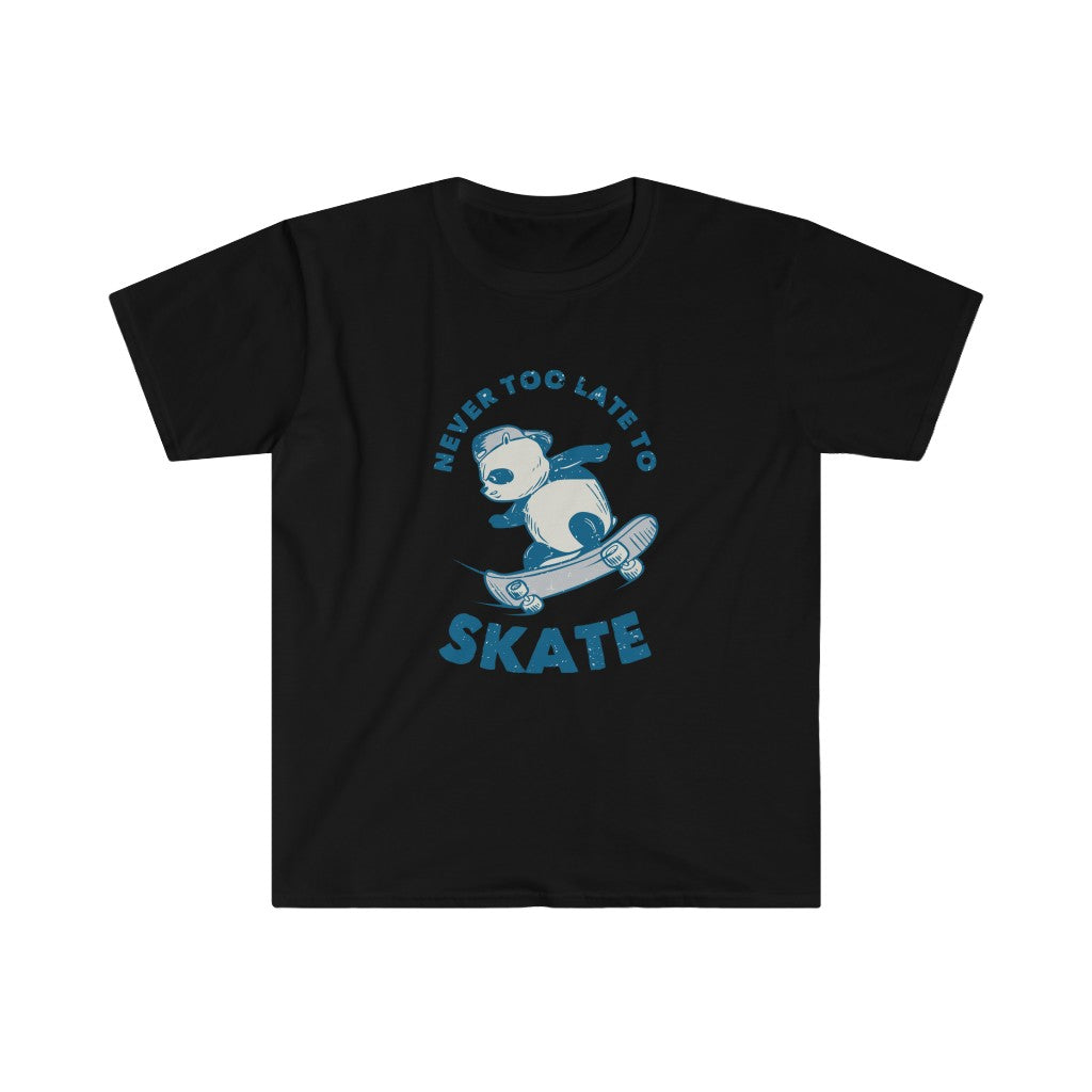 Never Too Late to Skate T-Shirt