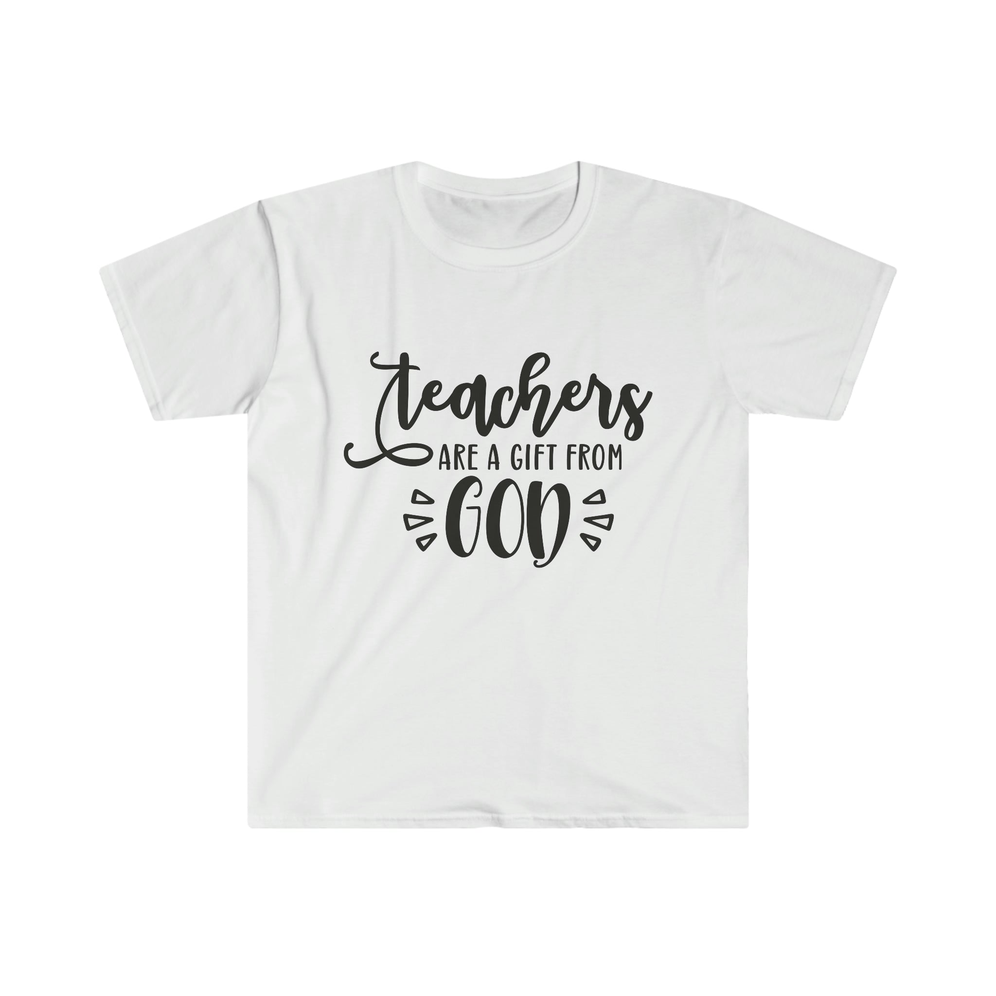 A "Teachers are a Gift From God T-Shirt" that is a perfect gift for teachers.
