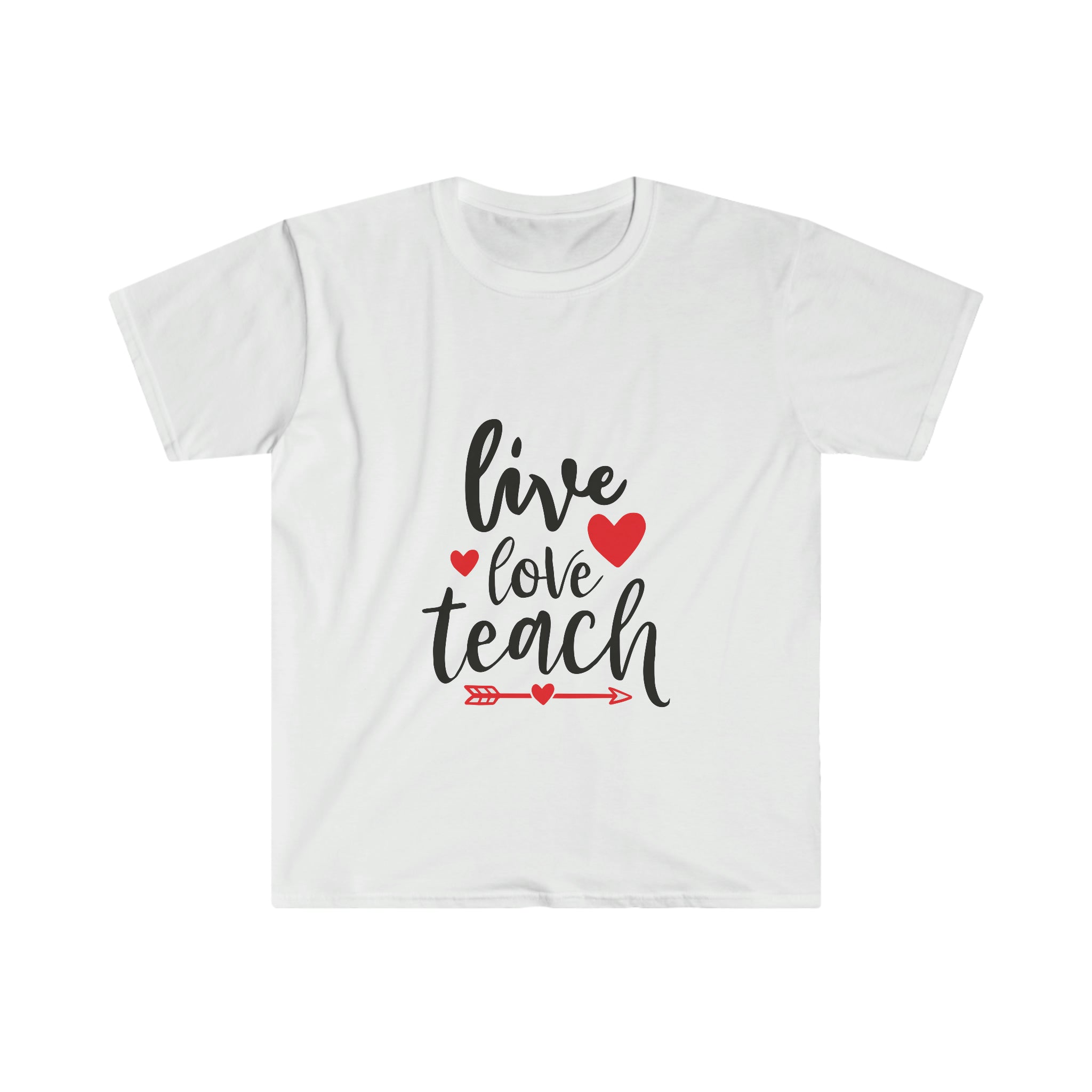 Live, Love, Teach T-Shirt